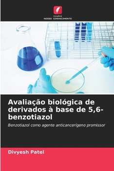 Paperback Avaliação biológica de derivados à base de 5,6-benzotiazol [Portuguese] Book