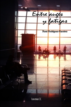 Paperback Entre auges y fatigas [Spanish] Book