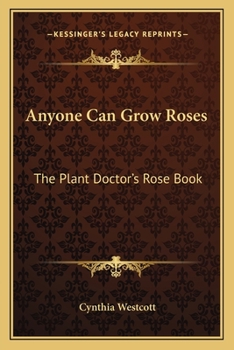 Paperback Anyone Can Grow Roses: The Plant Doctor's Rose Book