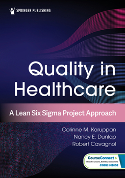 Paperback Quality in Healthcare: A Lean Six SIGMA Project Approach Book