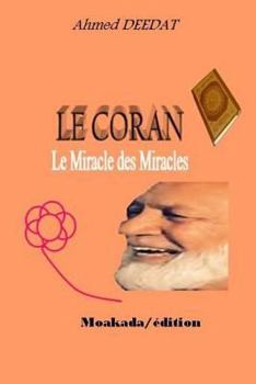Paperback LE CORAN Le Miracle des Miracles [French] Book