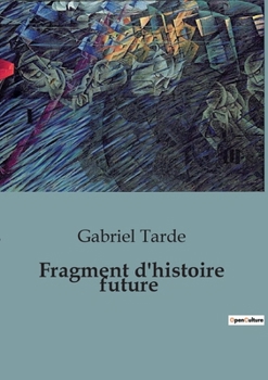 Paperback Fragment d'histoire future [French] Book