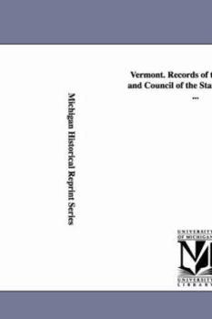 Paperback Vermont. Records of the Governor and Council of the State of Vermont ... Book