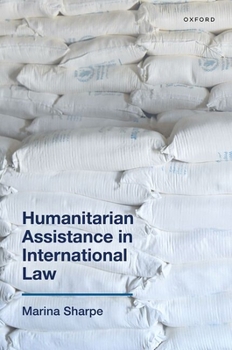 Hardcover Humanitarian Assistance in International Law Book