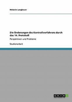 Paperback Die Änderungen des Kontrollverfahrens durch das 14. Protokoll: Perspektiven und Probleme [German] Book