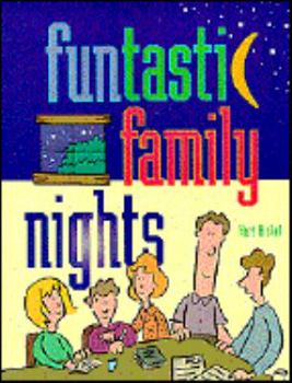 Paperback Funtastic Family Nights: 19 Family Night Programs Book