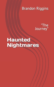 Paperback Haunting Nightmares: "The Journey" Book