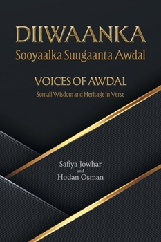 Hardcover Voices of Awdal: Somali Wisdom and Heritage in Verse Book