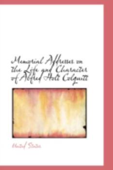 Paperback Memorial Addresses on the Life and Character of Alfred Holt Colquitt Book