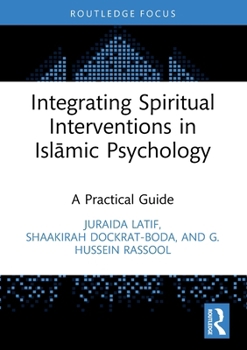 Paperback Integrating Spiritual Interventions in Islamic Psychology: A Practical Guide Book