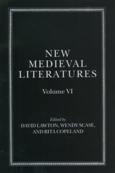 New Medieval Literatures: Volume VI - Book #6 of the New Medieval Literatures
