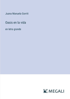 Paperback Oasis en la vida: en letra grande [Spanish] Book