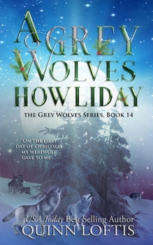 Paperback A Grey Wolves Howliday: The Grey Wolves Series Book 14 Book