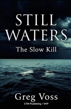 Paperback Still Waters: The Slow Kill Book