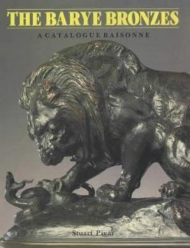 Paperback The Barye Bronzes: A Catalogue Raisonne Book