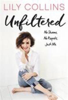 Hardcover Unfiltered: No Shame, No Regrets, Just Me. Book