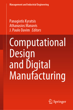 Hardcover Computational Design and Digital Manufacturing Book