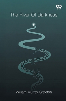 The River Of Darkness