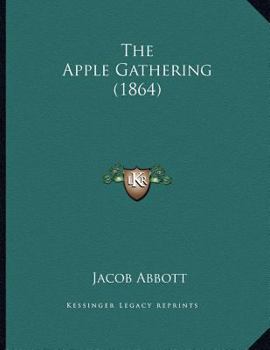 Paperback The Apple Gathering (1864) Book