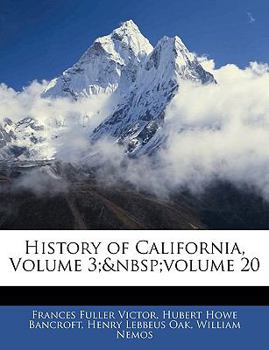 Paperback History of California, Volume 3; volume 20 Book