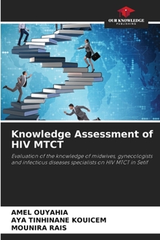 Paperback Knowledge Assessment of HIV MTCT Book