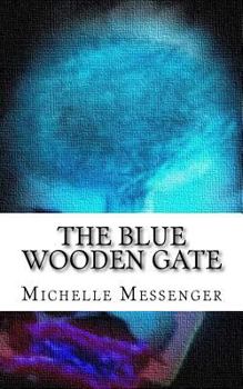 Paperback The Blue Wooden Gate Book