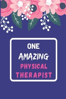 Paperback one amazing physical therapist: lined notebook, physical therapist Appreciation Gift Book