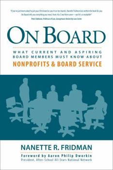Paperback On Board: What Current and Aspiring Board Members Must Know About Nonprofits and Board Service Book
