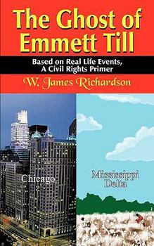 Paperback The Ghost of Emmett Till: Based on Real Life Events Book