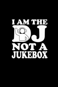 Paperback I am the DJ not a jukebox: Food Journal - Track your Meals - Eat clean and fit - Breakfast Lunch Diner Snacks - Time Items Serving Cals Sugar Pro Book