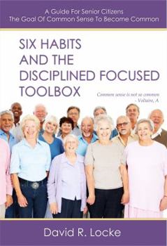 Paperback Six Habits and The Discilplined Focused Toolbox Book