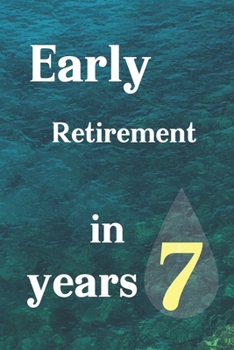 Paperback Early retirement in 7 years Book