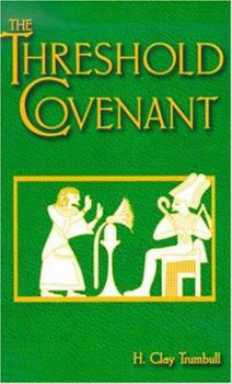 Paperback The Threshold Covenant: Or the Beginning of Religious Rites Book
