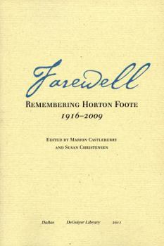 Paperback Farewell: Remembering Horton Foote 1916-2009 Book