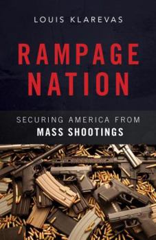 Hardcover Rampage Nation: Securing America from Mass Shootings Book