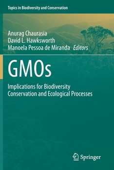 Paperback Gmos: Implications for Biodiversity Conservation and Ecological Processes Book