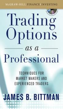 Hardcover Trading Options as a Professional: Techniques for Market Makers and Experienced Traders [With CDROM] Book
