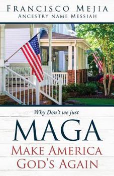 Paperback Why Don't we just MAGA Make America God's Again Book