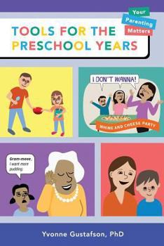 Paperback Tools for the Preschool Years: Support for Time-Crunched, Mobile, Multitasking Parents of 3-6 Year Olds Book
