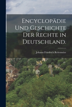 Paperback Encyclopädie und Geschichte der Rechte in Deutschland. [German] Book