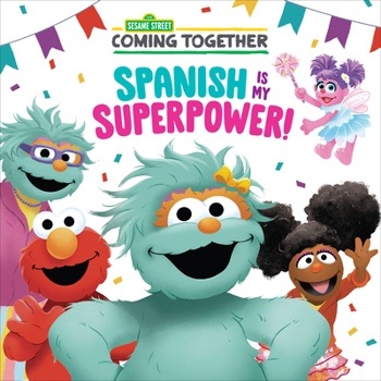 Paperback Spanish Is My Superpower! (Sesame Street) Book