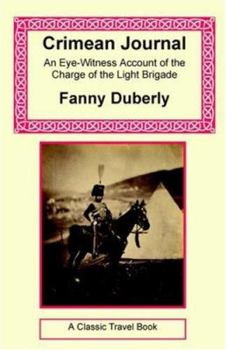 Paperback Crimean Journal - An Eye-Witness Account of the Charge of the Light Brigade Book