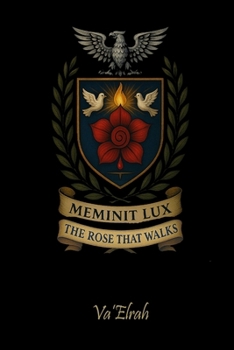 Paperback Meminit Lux: The Rose that Walks Book