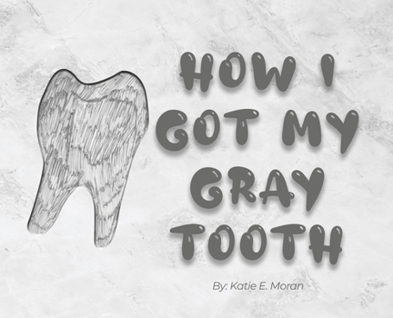 Hardcover How I Got My Gray Tooth Book
