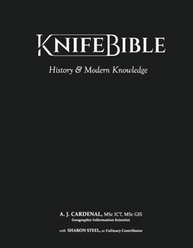 Hardcover Knife Bible: History & Modern Knowledge Volume 1 Book