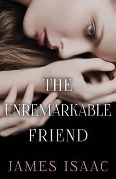 Paperback The Unremarkable Friend Book