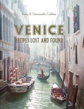 Hardcover Venice: Recipes Lost and Found Book