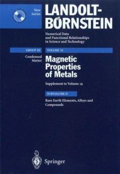 Rare Earth Elements, Alloys and Compounds (Landolt-Bornstein Numerical Data and Functional Relationships in Science and Technology - New Series) - Book  of the Landolt Bornstein: Numerical Data And Functional Relationships In Science And Technology New Series