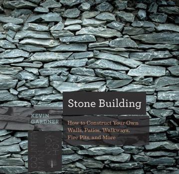 Paperback Stone Building: How to Make New England Style Walls and Other Structures the Old Way Book