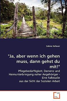 Paperback "Ja, aber wenn ich gehen muss, dann gehst du mit!" [German] Book